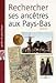 Retrouver ses ancêtres aux Pays-Bas by 