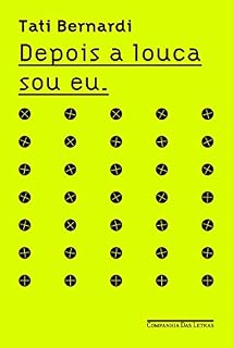 Livro Depois a louca sou eu