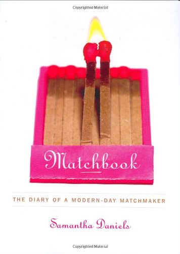 Matchbook: The Diary of a Modern-Day Matchmaker