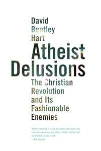 Atheist Delusions The Christian Revolution And Its