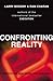Confronting Reality: Master the New Model for Success - Book by Lawrence "Larry" Bossidy