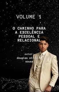 Livro O Caminho Para a Excelência Pessoal e Relacional