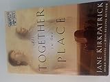 All Together In One Place - Book One Of The Kinship And Courage Series