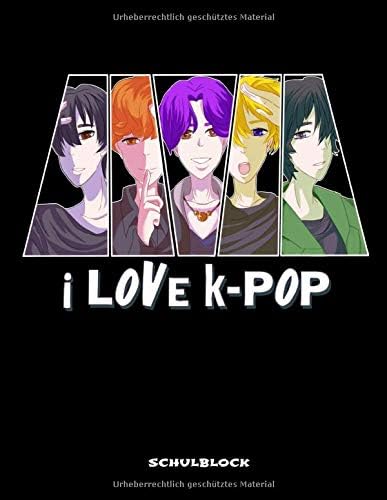 I Love K-Pop Schulblock: I Love K-Pop Anime Manga Comic Kawaii Schul Notitzbuch: 8.5x11 A4 Liniert Bullet Journal Taschenbuch | Notebook | Planer | Schulheft Für Schüler Und Studenten Paperback – 3 Aug 2019