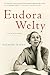 Eudora Welty: A Biography