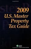 US Master Property Tax Guide (2009), CCH Tax Law Editors, 0808019813