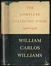 Complete Collected Poems of William Carlos Williams 1906-1938