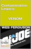 G.I. JOE: Contamination Legacy: VENOM (Kindle Worlds Novella)