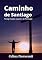 Livro Caminho de Santiago: Peregrinação a partir de Portugal