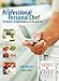The Professional Personal Chef: The Business of Doing Business as a Personal Chef (Book only)