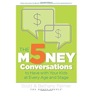 The 5 Money Conversations to Have with Your Kids at Every Age and Stage