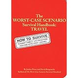The Worst Case Scenario Survival Handbook: Travel