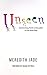 Unseen: Intersecting Faith & Sexuality in the Bible Belt by Meredith Jade, Brandi Burgess