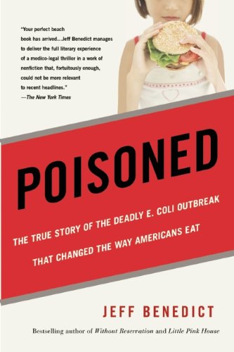 Download Poisoned: The True Story of the Deadly E. Coli Outbreak That Changed the Way Americans Eat Download Poisoned: The True Story of the Deadly E. Coli Outbreak That Changed the Way Americans Eat