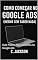 Livro Como Começar no Google Ads (Mesmo Sem Saber Nada): Guia Prático Para Iniciantes no Google Ads