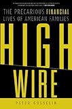High Wire: The Precarious Financial Lives of American Families cover
