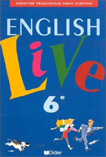 Download English Live : Anglais, 6ème (livre de l'élève) PDF