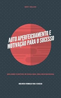 Livro Auto Aperfeiçoamento e Motivação Para o Sucesso