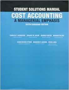 Amazon Com Student Solutions Manual For Cost Accounting