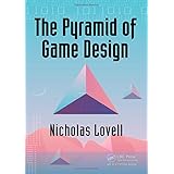 The Pyramid of Game Design: Designing, Producing and Launching Service Games