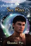 Sex Rites (Pledged to Magic) by Brandon Fox