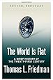The World Is Flat: A Brief History of the Twenty-first Century