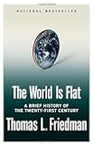 The World Is Flat: A Brief History of the Twenty-first Century