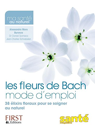 Les  fleurs de Bach, mode d'emploi