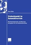 Image de Erlebnishandel im Automobilvertrieb: Machbarkeitsstudie und Nutzungskonzeption für ein Autothemencenter (German Edition)