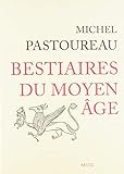 Bestiaires du Moyen-Age by 