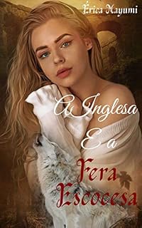 Livro A Inglesa e a Fera Escocesa