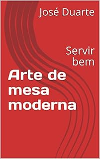 Livro Arte de mesa moderna: Servir bem