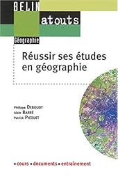 Réussir ses études en géographie