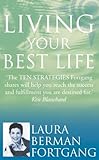 Live Up to Your Life : 10 Strategies to Go from Where You Are to Where You Are Meant to Be