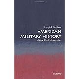 American Military History: A Very Short Introduction (Very Short Introductions)