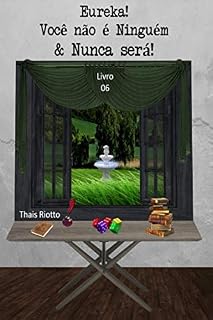 Livro LIVRO 06 - Eureka! Você não é ninguém & Nunca será!: (Um antigo mistério escondido pelas ruas de Eureka)