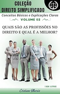 Livro Quais são as profissões no Direito e qual é a melhor? (Coleção Direito Simplificado Livro 2)