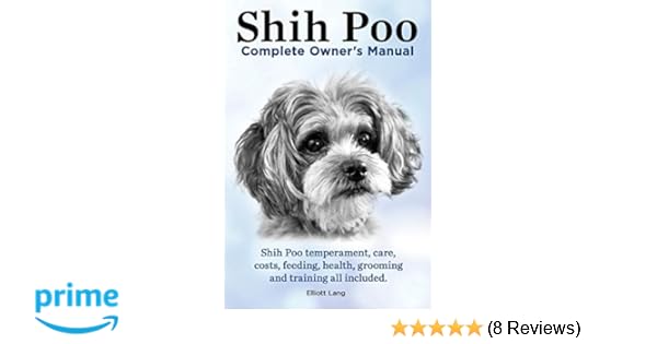 Shih Poo Shihpoo Complete Owner S Manual Shih Poo Temperament
