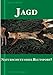 Jagd - Naturschutz oder Blutsport?