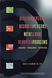 Developmentally Disabled Persons with Sexual Behavior Problems, 1st Edition : Treatment, Management and Supervision/Accompanied by Programs Book, Blasingame, Gerry D., 1885473451