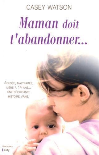 Maman doit t'abandonner