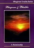 Bhagawan And Bhakta (Bhagawan Uvacha Volume 1)
