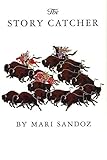 The Story Catcher by Mari Sandoz