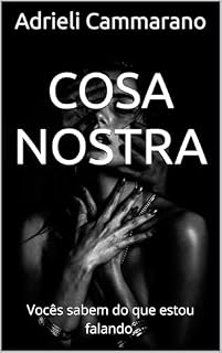 Livro Cosa Nostra: Vocês sabem do que estou falando. (Sonata Livro 1)