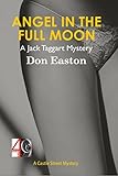Angel in the Full Moon: A Jack Taggart Mystery (Jack Taggart Mysteries Book 3)