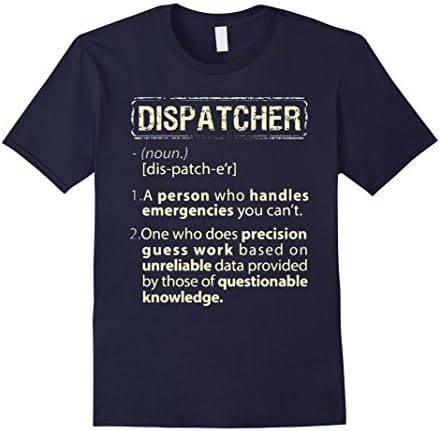 Men's Funny Dispatcher Shirt - Dispatcher Noun Definition XL Navy