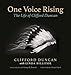 One Voice Rising: The Life of Clifford Duncan by 
