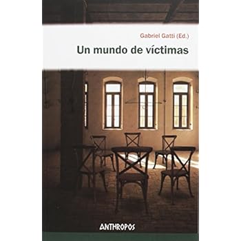 Un mundo de víctimas (Autores, Textos y Temas. Ciencias Sociales)