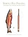 Simple Fly Fishing: Techniques for Tenkara and Rod and Reel - Book by Yvon Chouinard