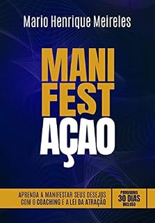 Livro Manifestação - Aprenda a manifestar seus desejos com o coaching e a lei da atração